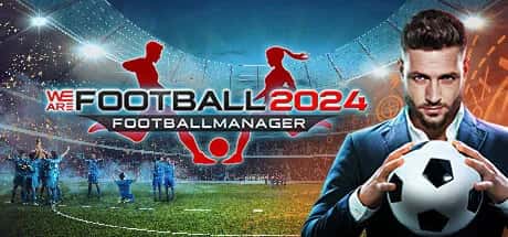 我们是足球队 2024 WE ARE FOOTBALL 2024